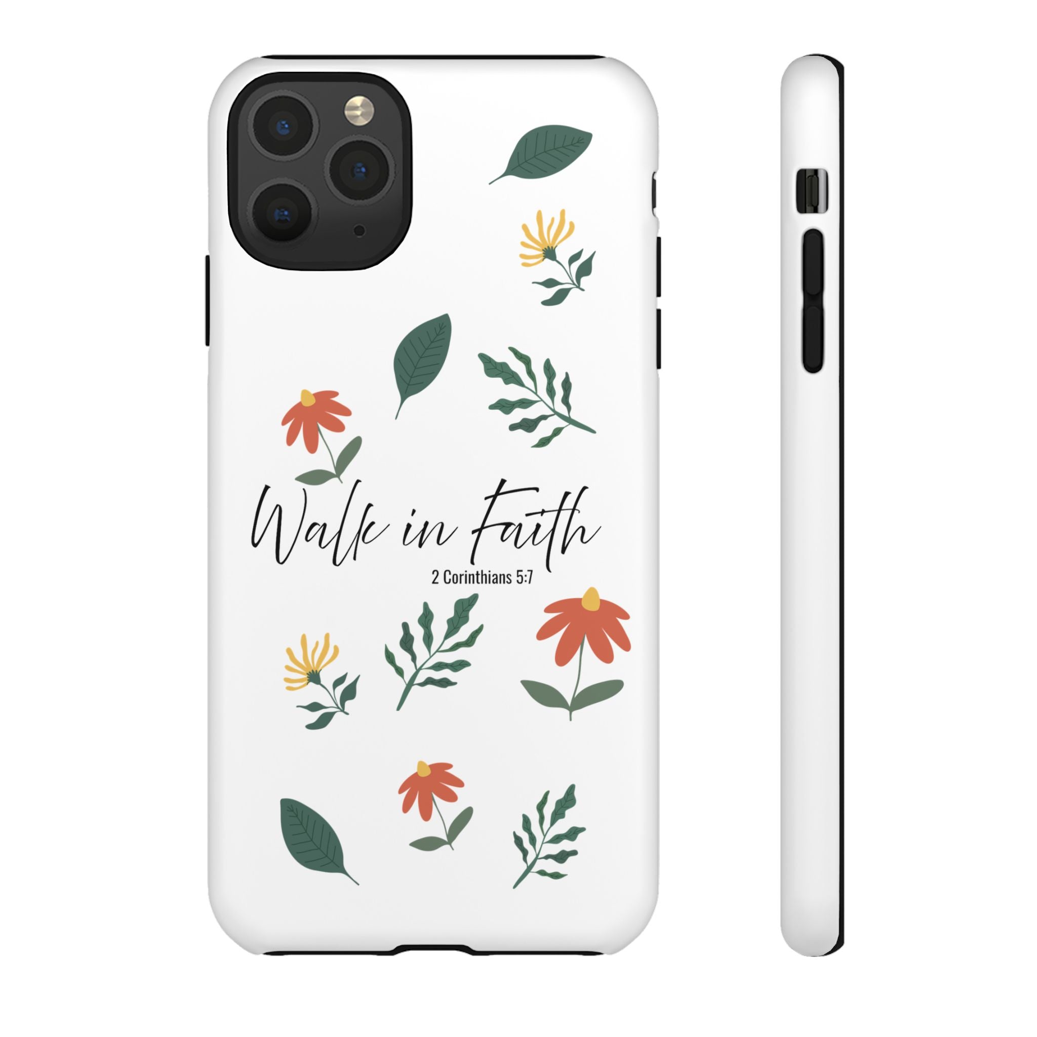 Walk in Faith Floral Phone Case — 2 Corinthians 5:7 Christian iPhone Case