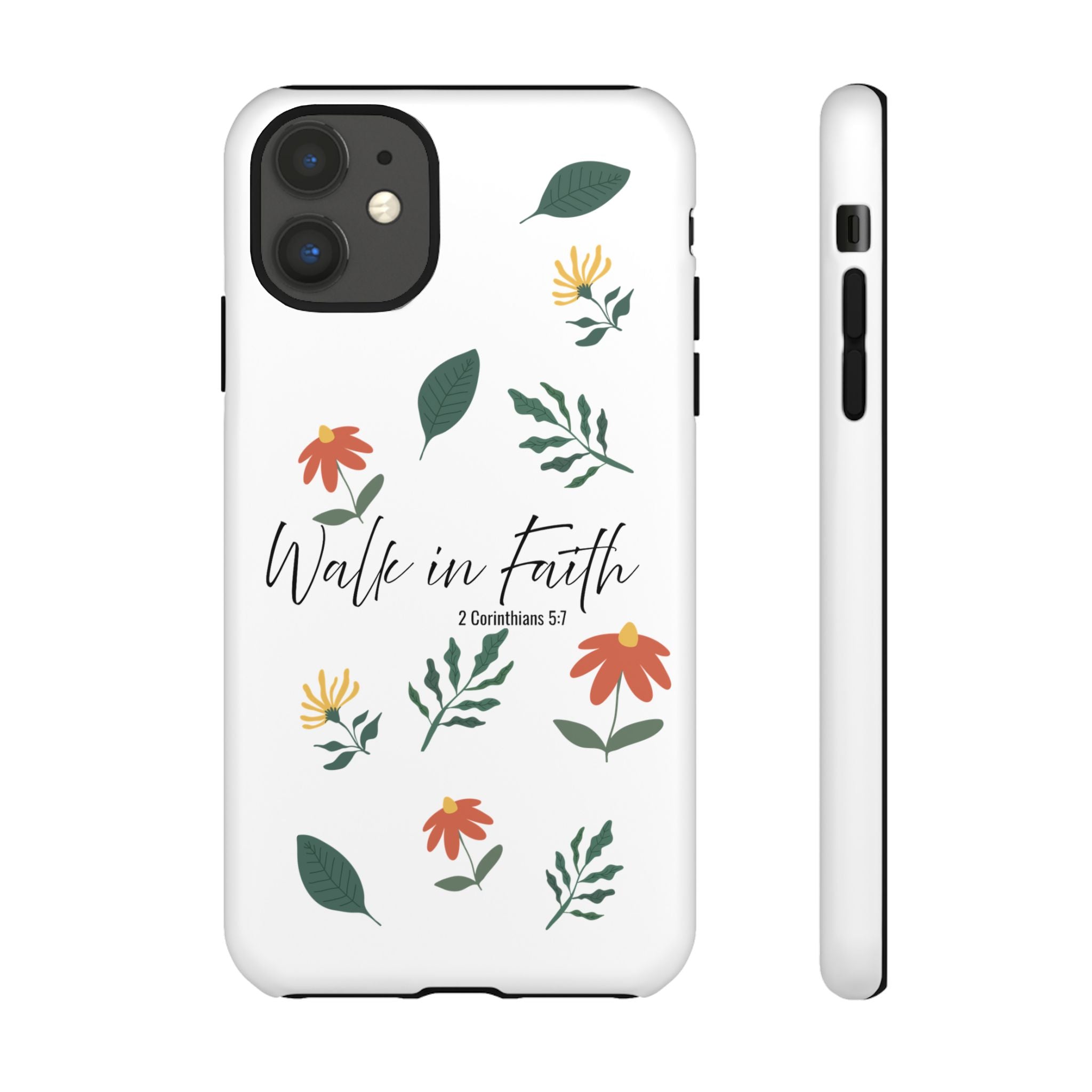 Walk in Faith Floral Phone Case — 2 Corinthians 5:7 Christian iPhone Case