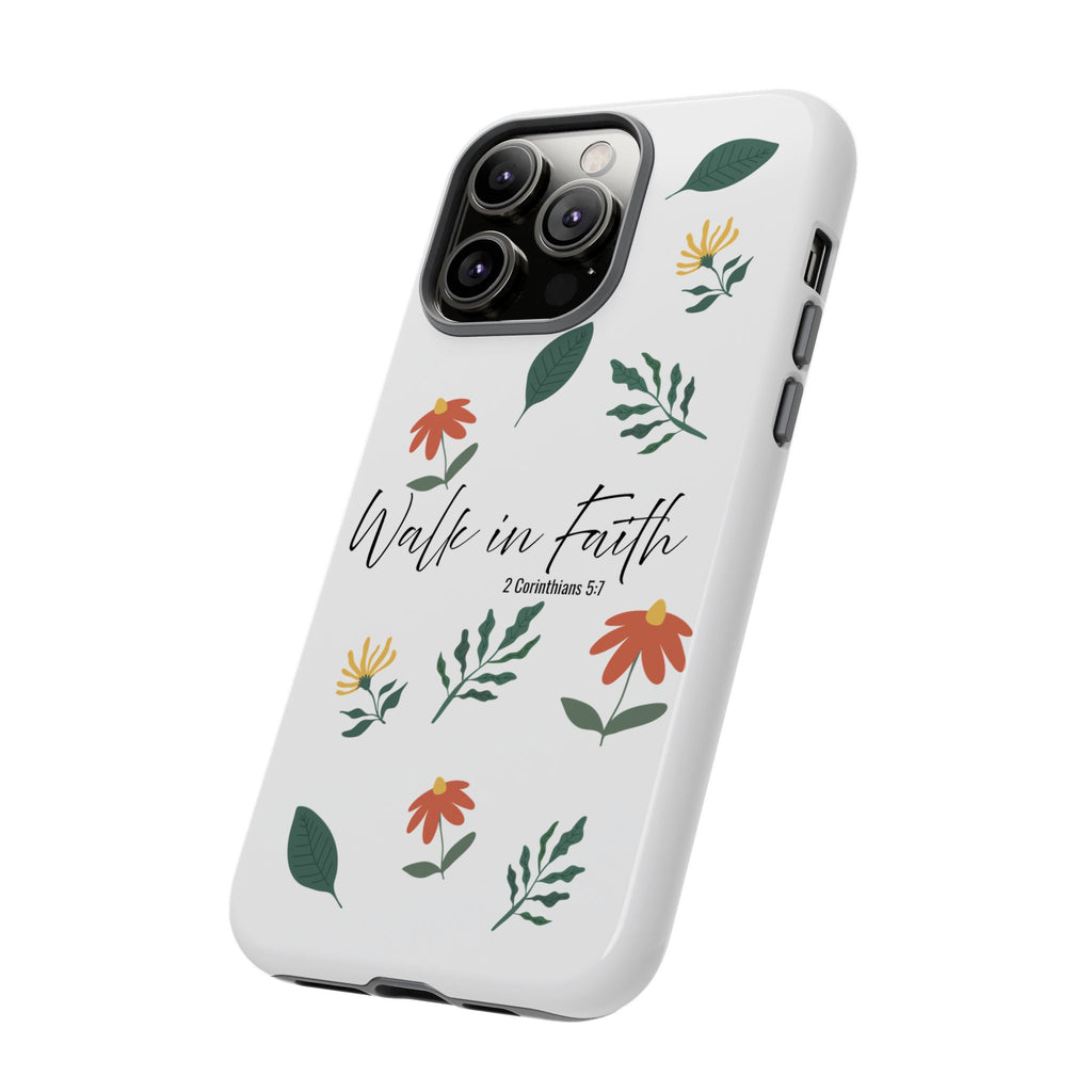Walk in Faith Floral Phone Case — 2 Corinthians 5:7 Christian iPhone Case