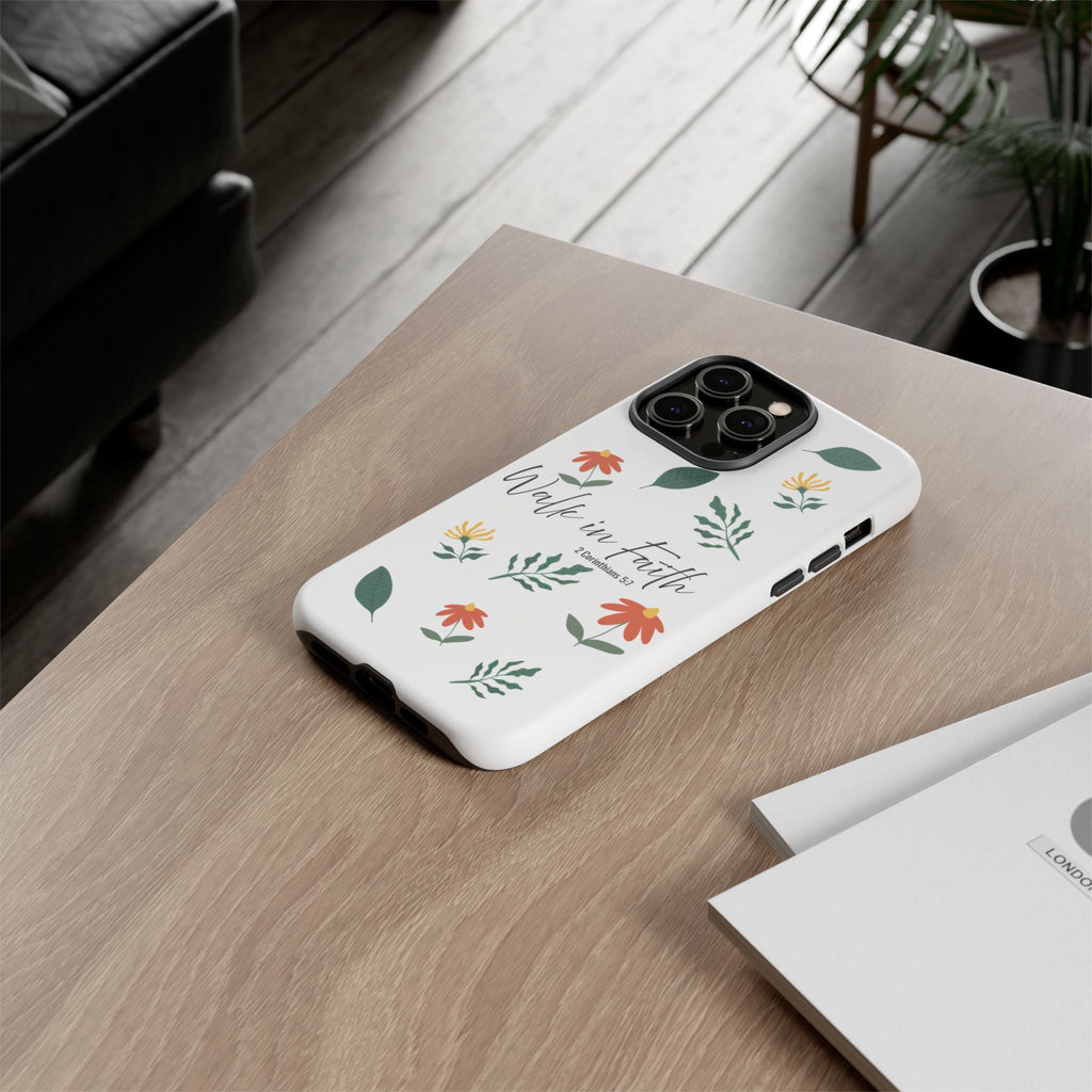 Walk in Faith Floral Phone Case — 2 Corinthians 5:7 Christian iPhone Case