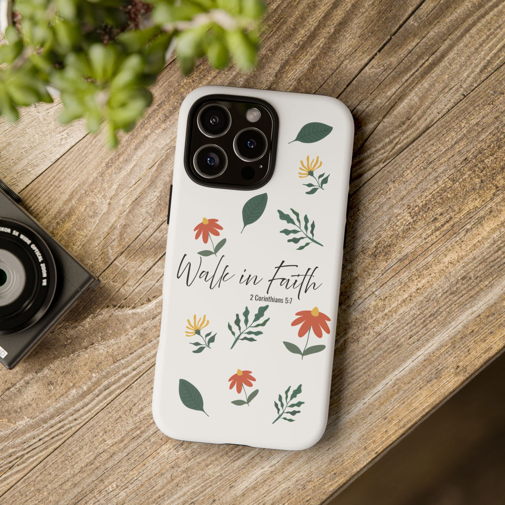 Walk in Faith Floral Phone Case — 2 Corinthians 5:7 Christian iPhone Case