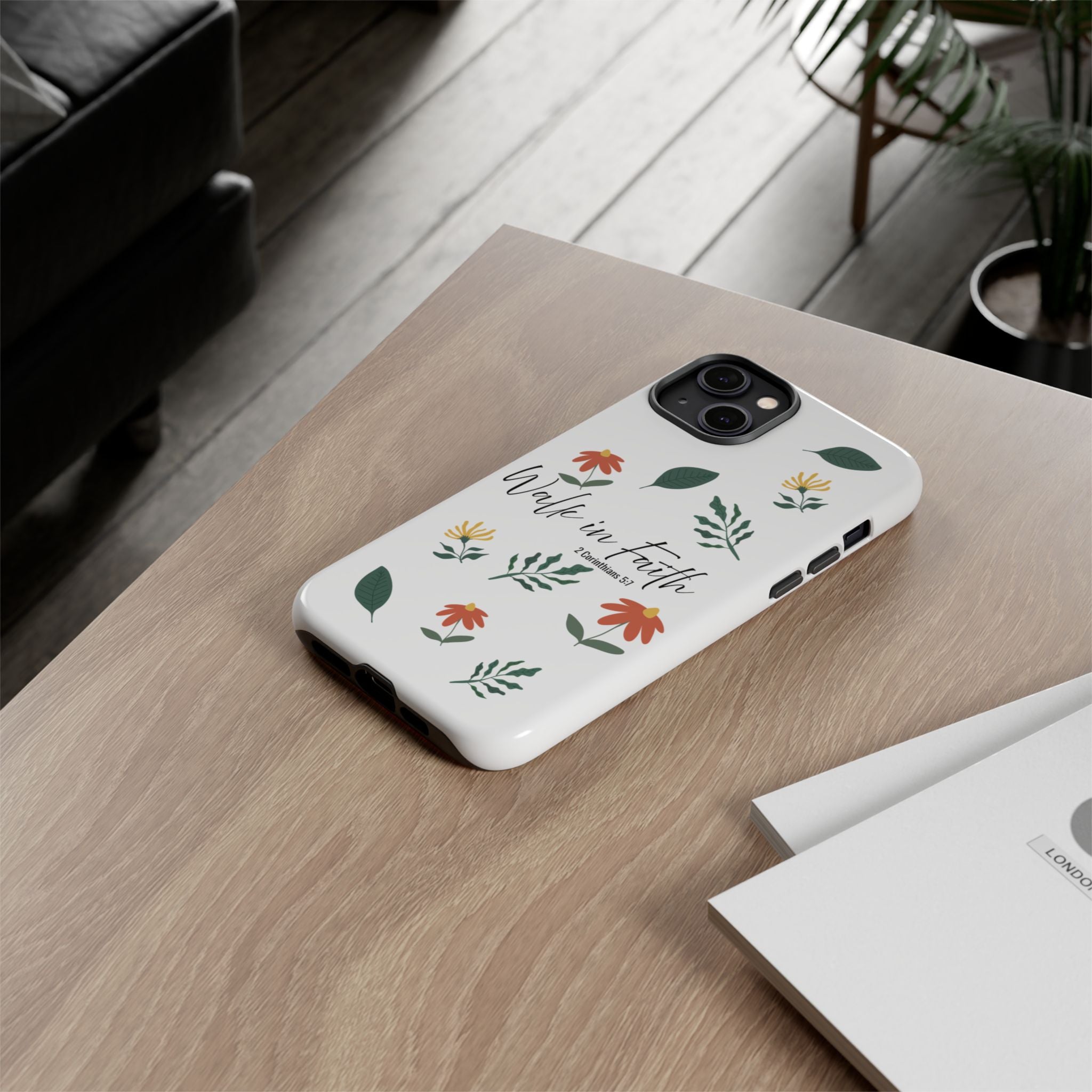 Walk in Faith Floral Phone Case — 2 Corinthians 5:7 Christian iPhone Case