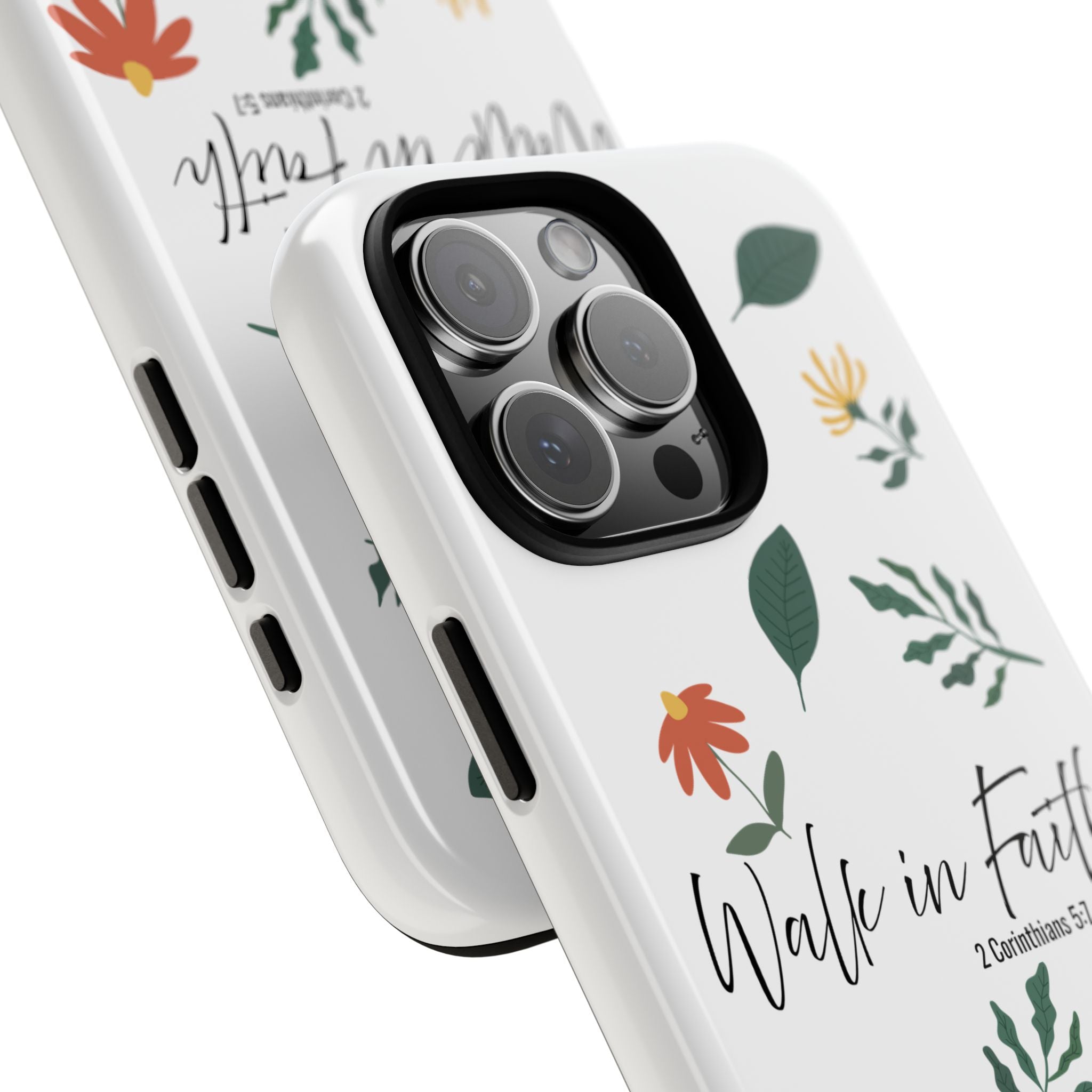 Walk in Faith Floral Phone Case — 2 Corinthians 5:7 Christian iPhone Case