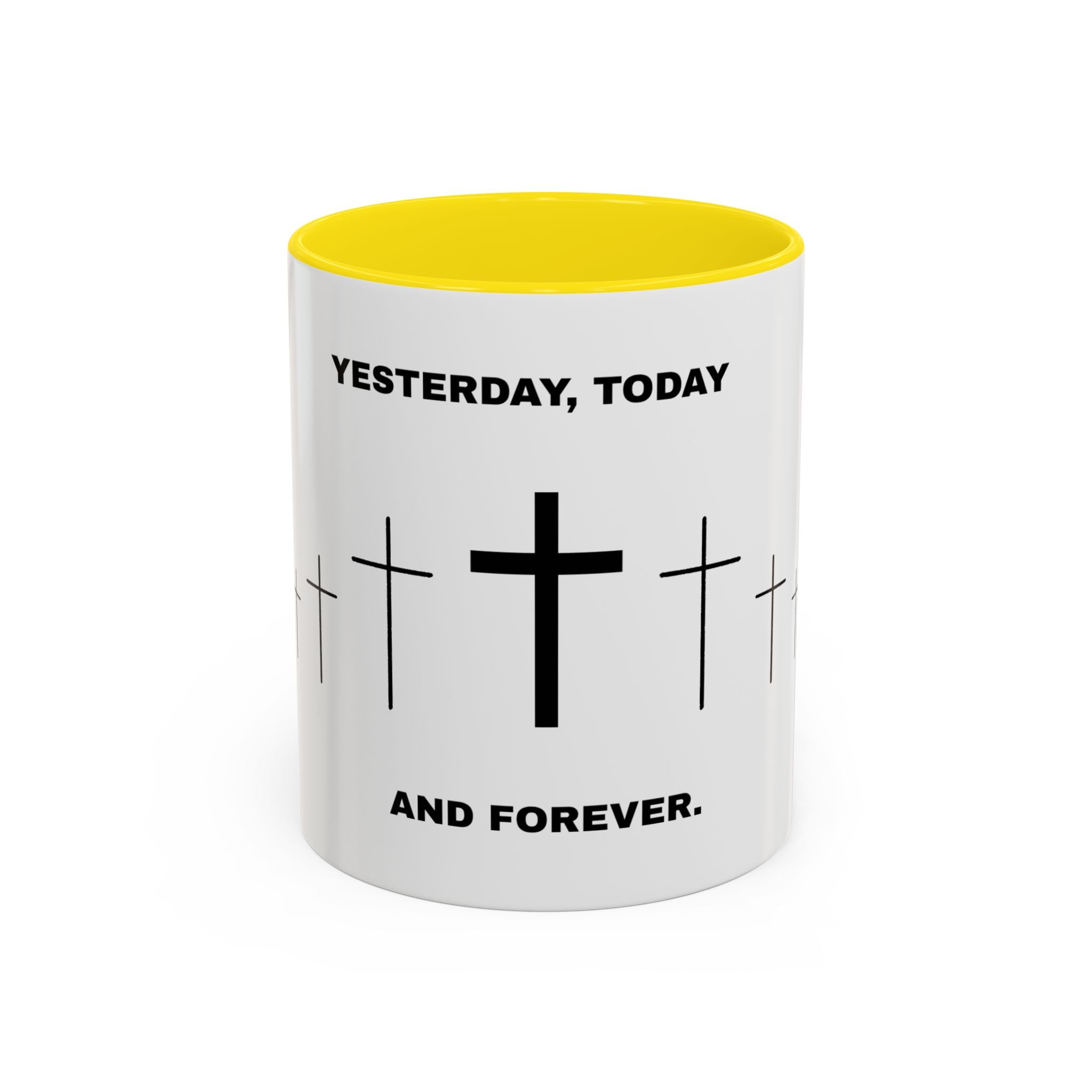 Christian Coffee Mug - "Yesterday, Today and Forever" Cross Accent Mug (11/15oz)