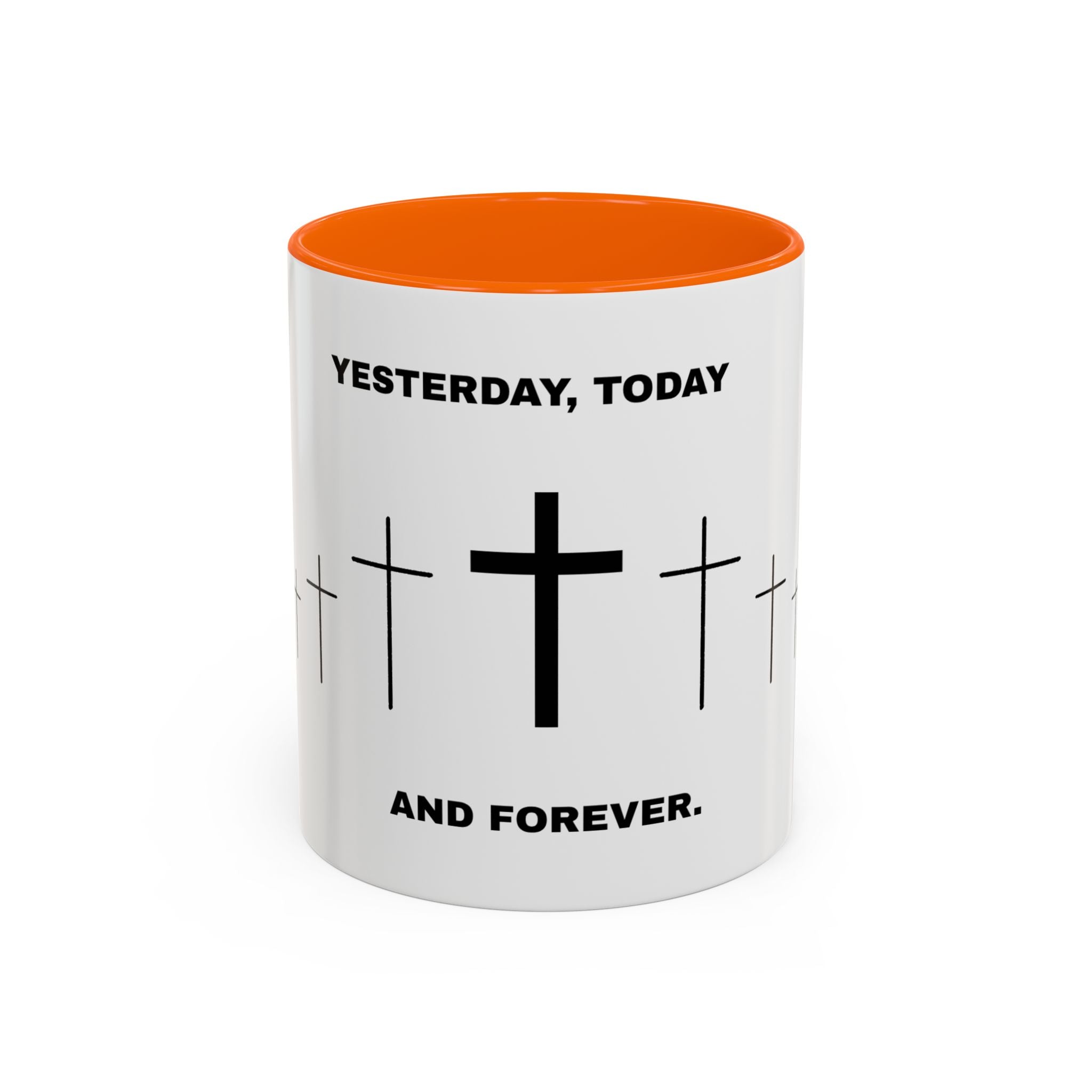 Christian Coffee Mug - "Yesterday, Today and Forever" Cross Accent Mug (11/15oz)