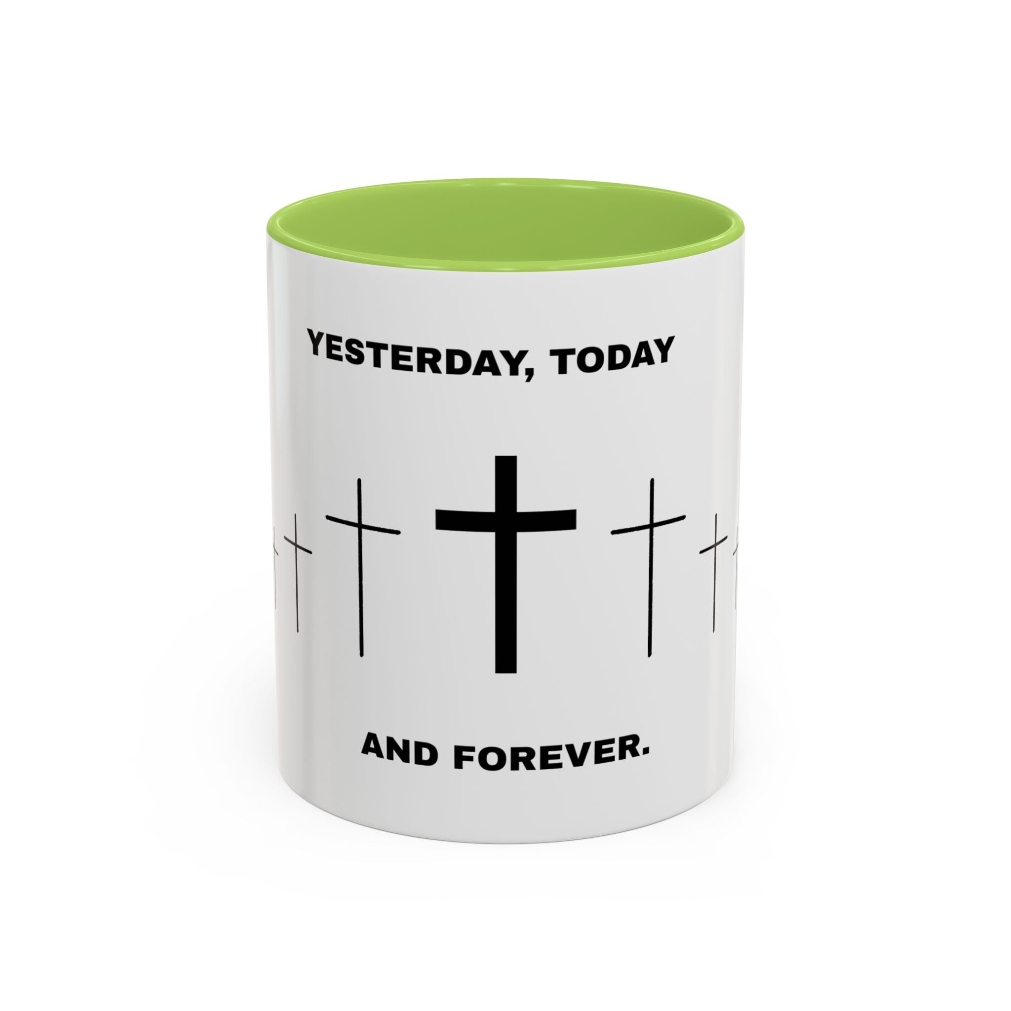Christian Coffee Mug - "Yesterday, Today and Forever" Cross Accent Mug (11/15oz)