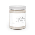 “He Restores My Soul” Soy Candle —  9oz
