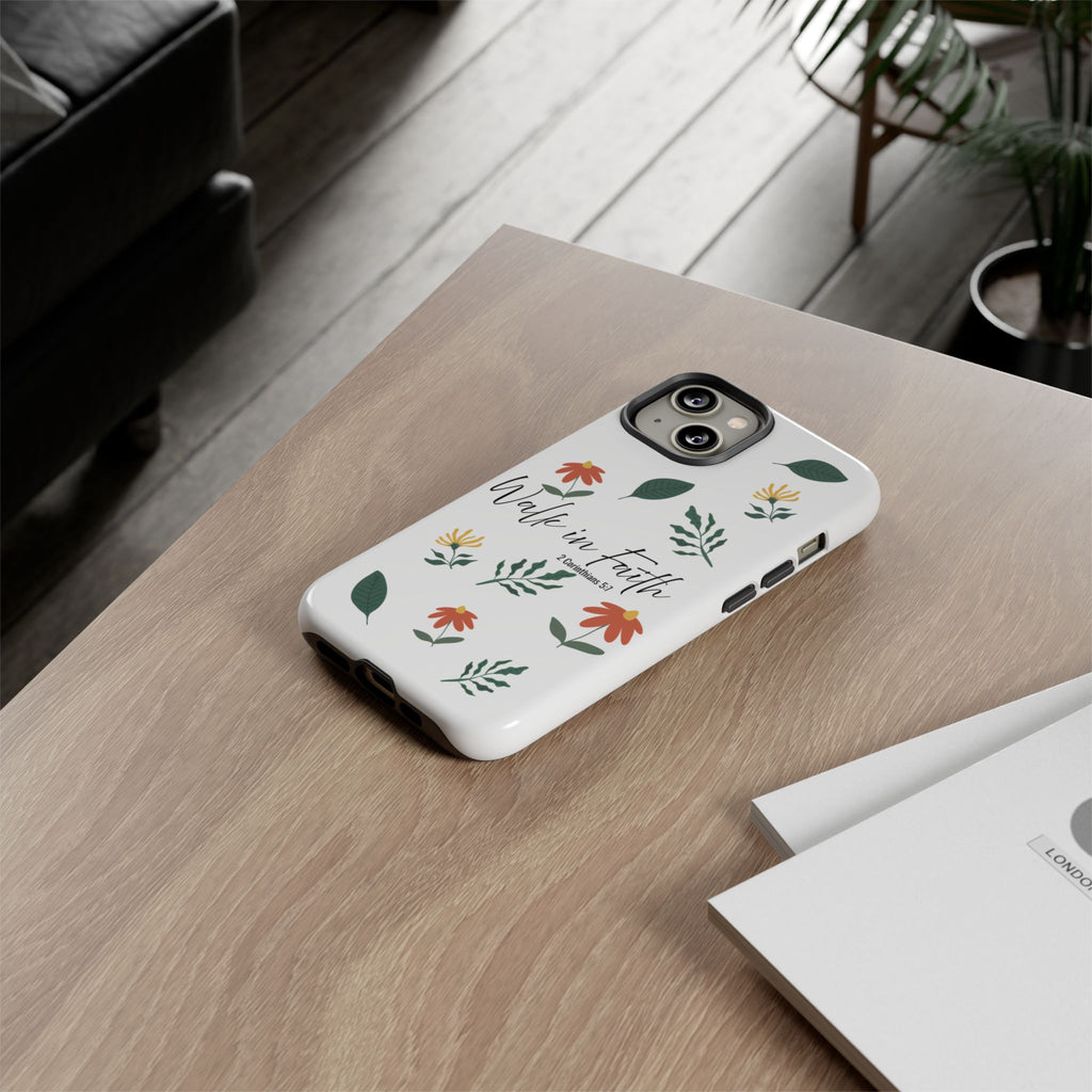 Walk in Faith Floral Phone Case — 2 Corinthians 5:7 Christian iPhone Case