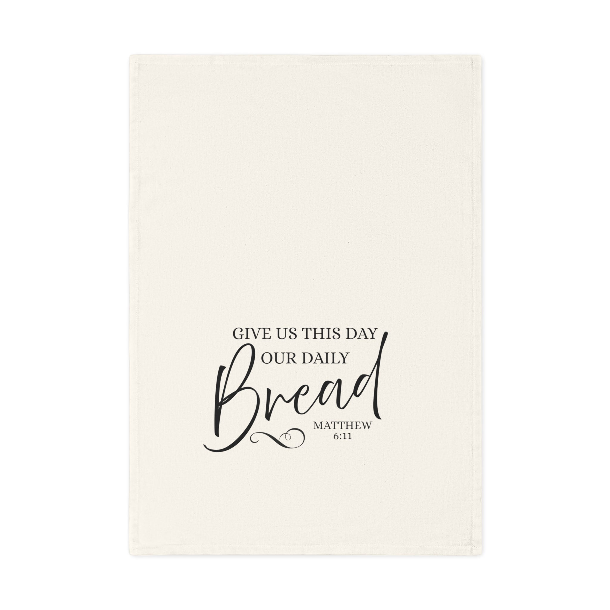 "Give Us This Day Our Daily Bread" Scripture Kitchen Tea Towel