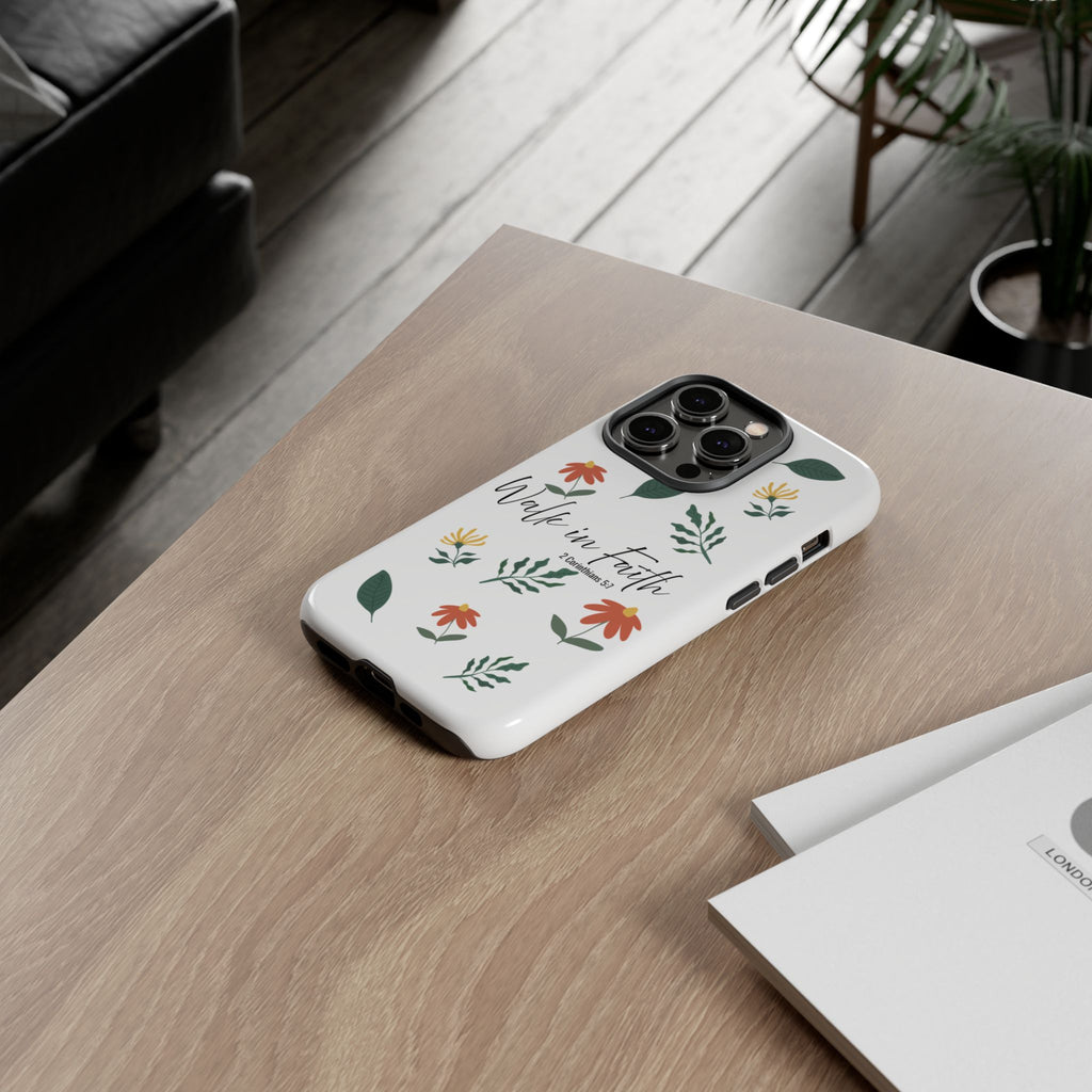 Walk in Faith Floral Phone Case — 2 Corinthians 5:7 Christian iPhone Case