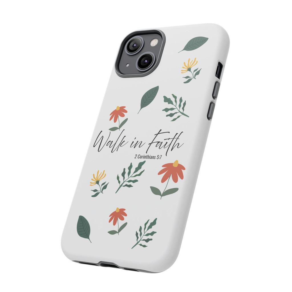 Walk in Faith Floral Phone Case — 2 Corinthians 5:7 Christian iPhone Case