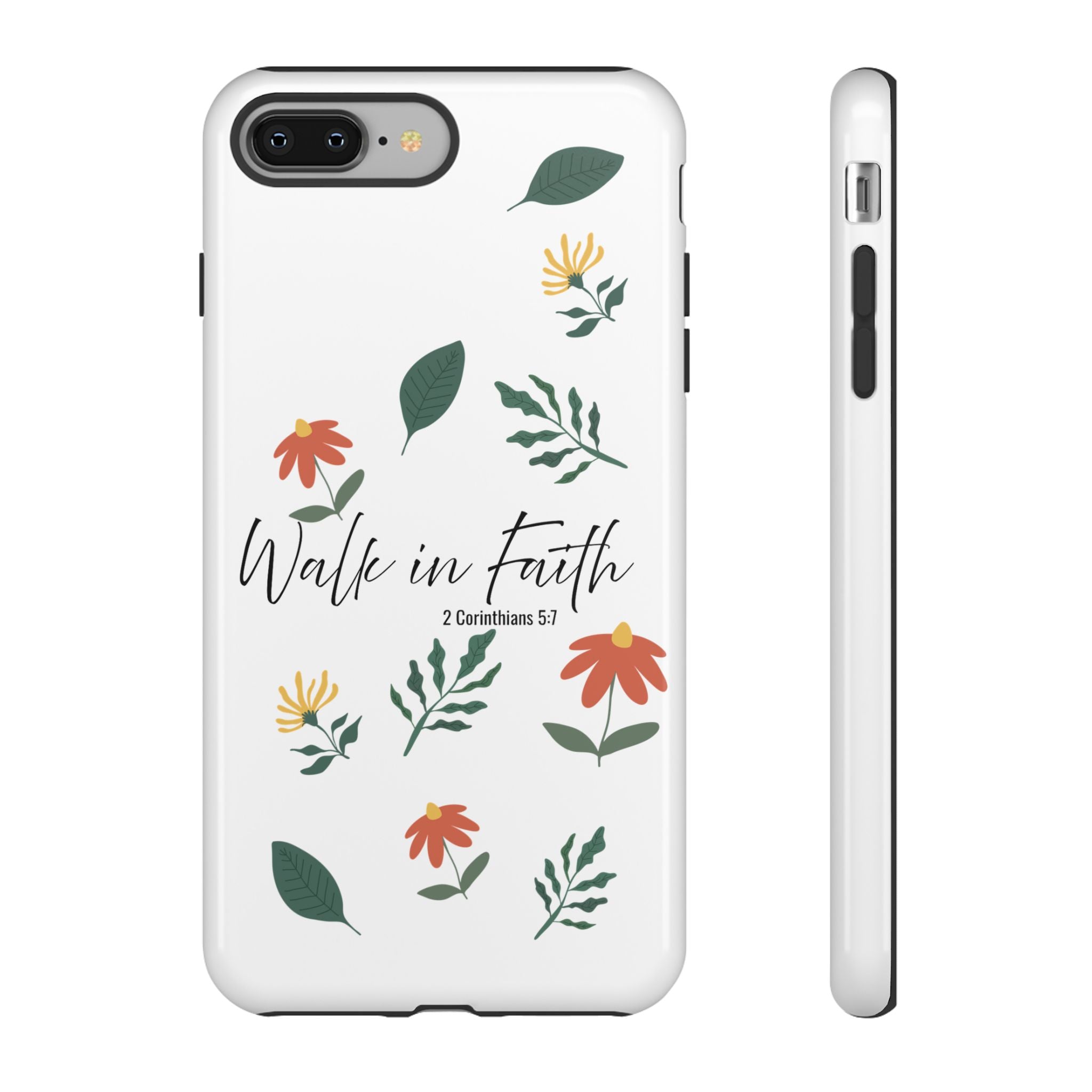 Walk in Faith Floral Phone Case — 2 Corinthians 5:7 Christian iPhone Case
