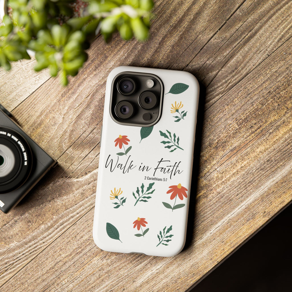 Walk in Faith Floral Phone Case — 2 Corinthians 5:7 Christian iPhone Case