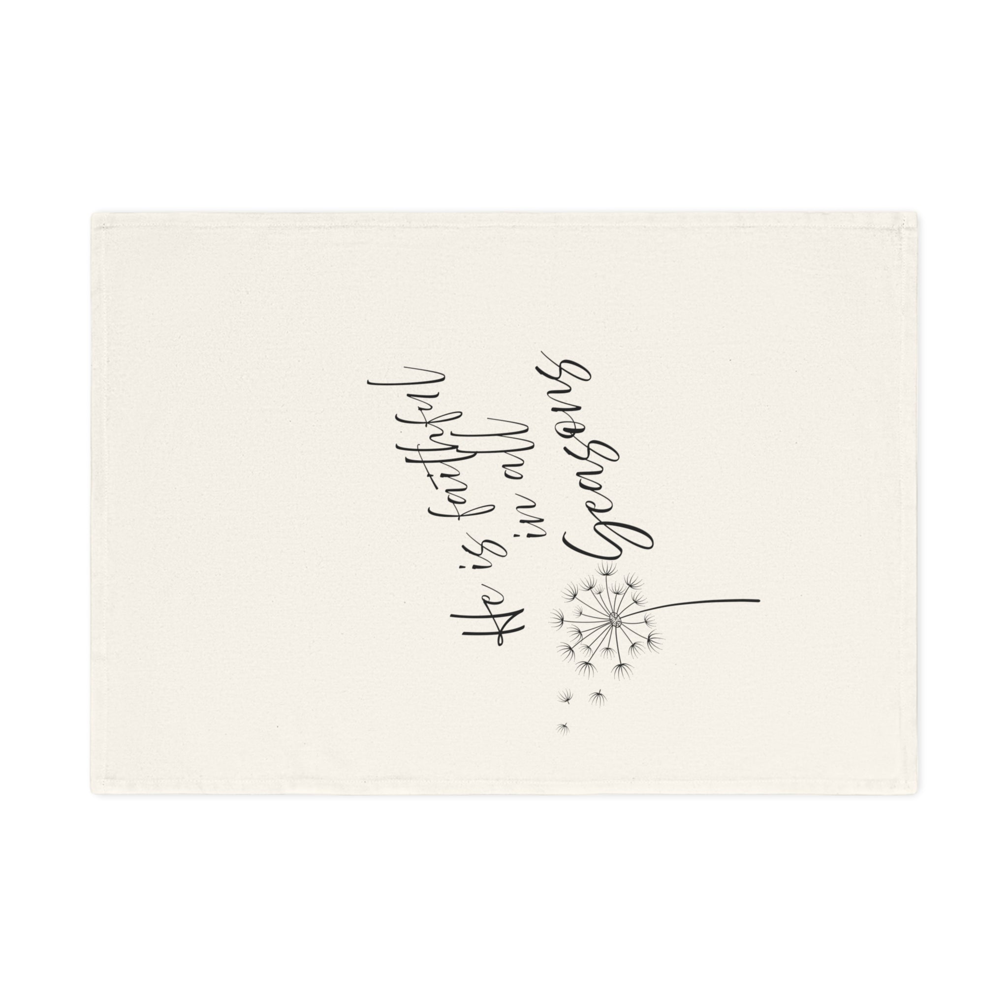 He Is Faithful in All Seasons Cotton Tea Towel