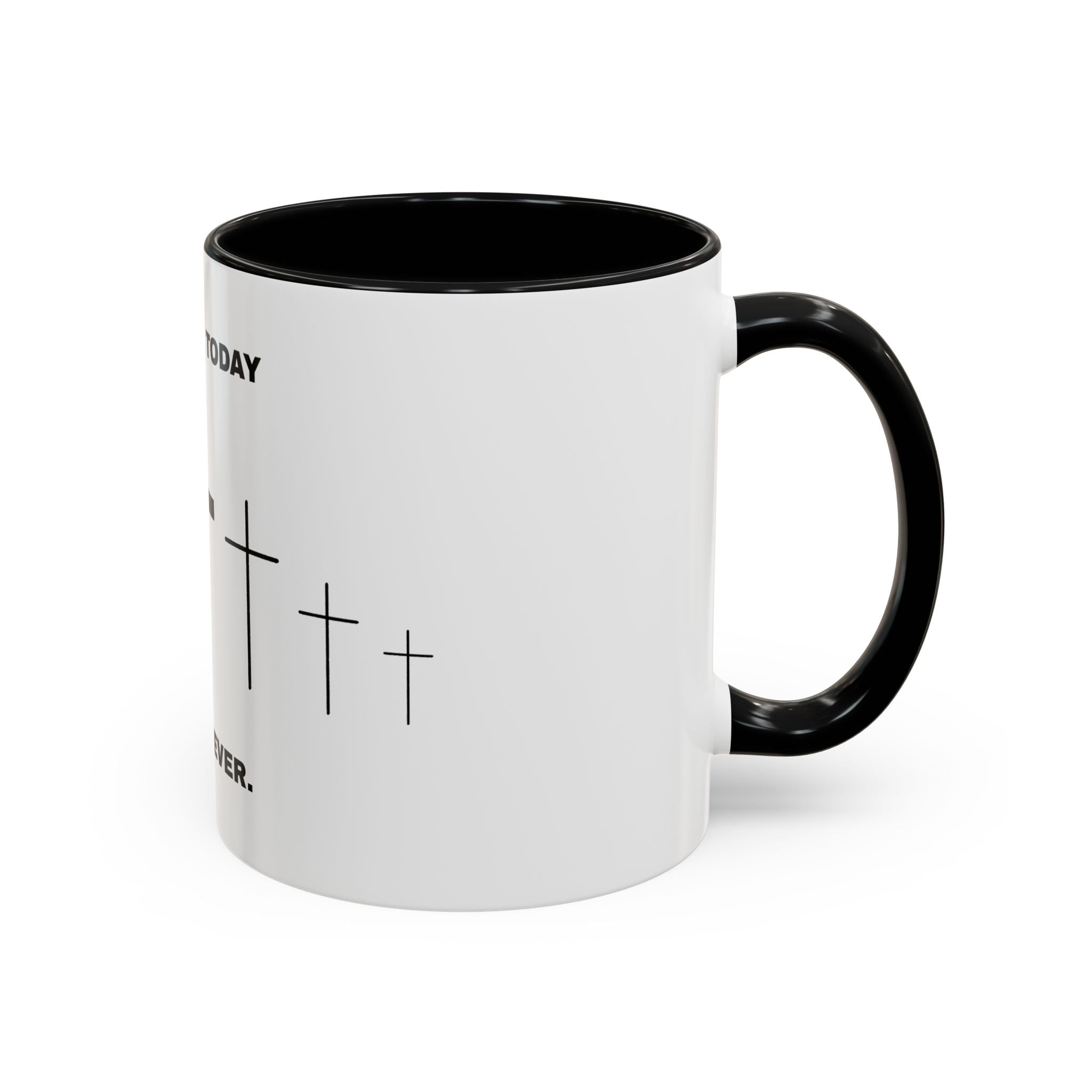 Christian Coffee Mug - "Yesterday, Today and Forever" Cross Accent Mug (11/15oz)
