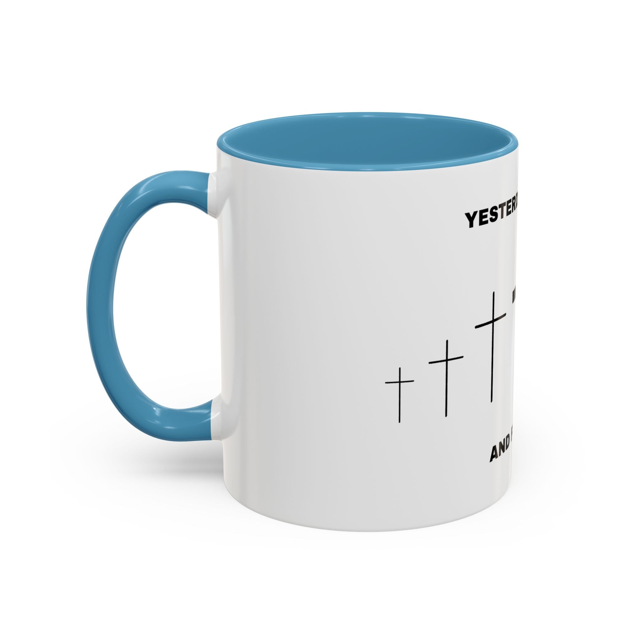 Christian Coffee Mug - "Yesterday, Today and Forever" Cross Accent Mug (11/15oz)