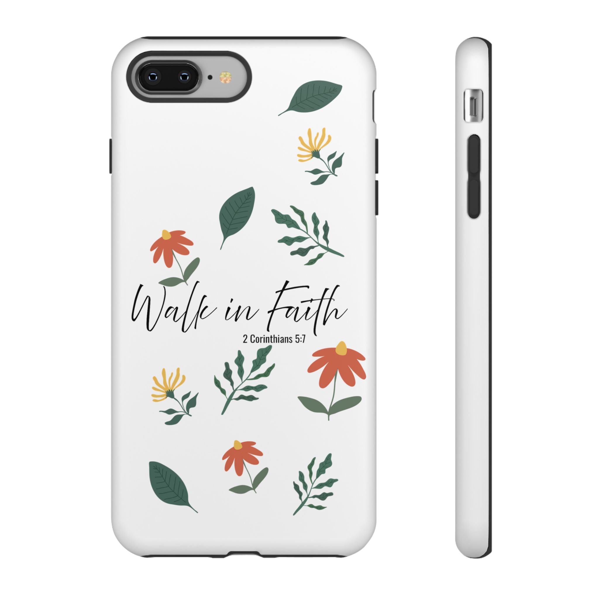 Walk in Faith Floral Phone Case — 2 Corinthians 5:7 Christian iPhone Case