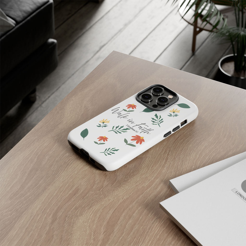 Walk in Faith Floral Phone Case — 2 Corinthians 5:7 Christian iPhone Case