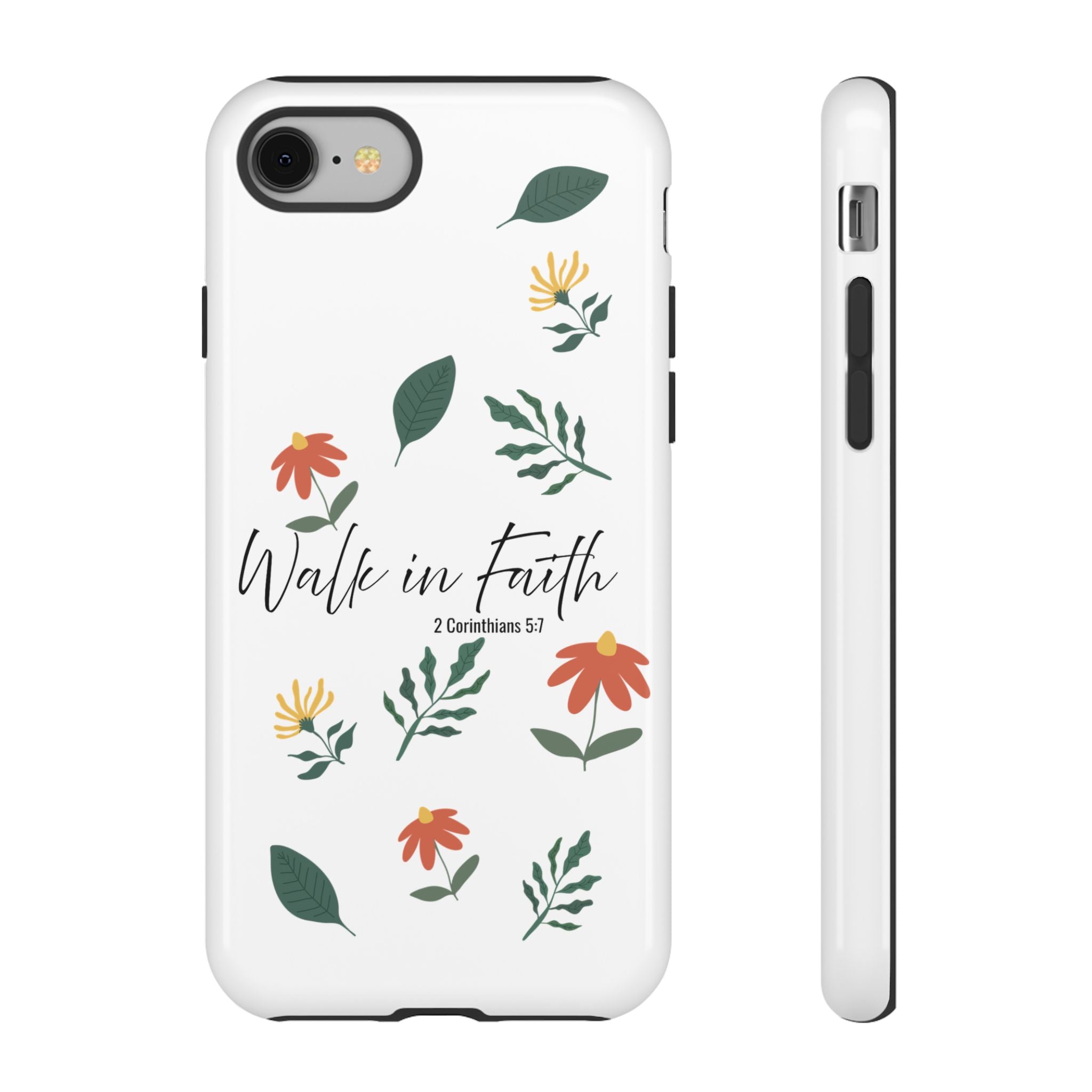 Walk in Faith Floral Phone Case — 2 Corinthians 5:7 Christian iPhone Case