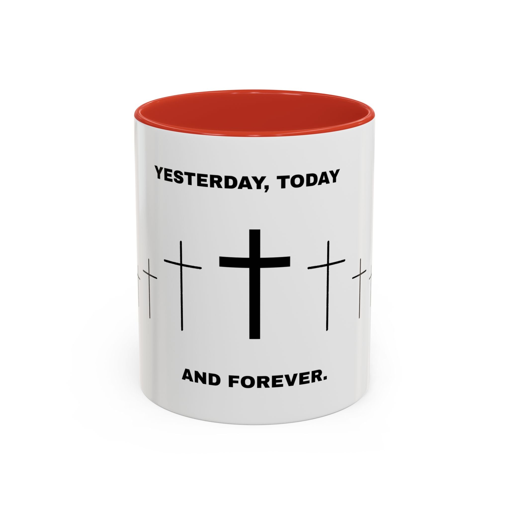 Christian Coffee Mug - "Yesterday, Today and Forever" Cross Accent Mug (11/15oz)