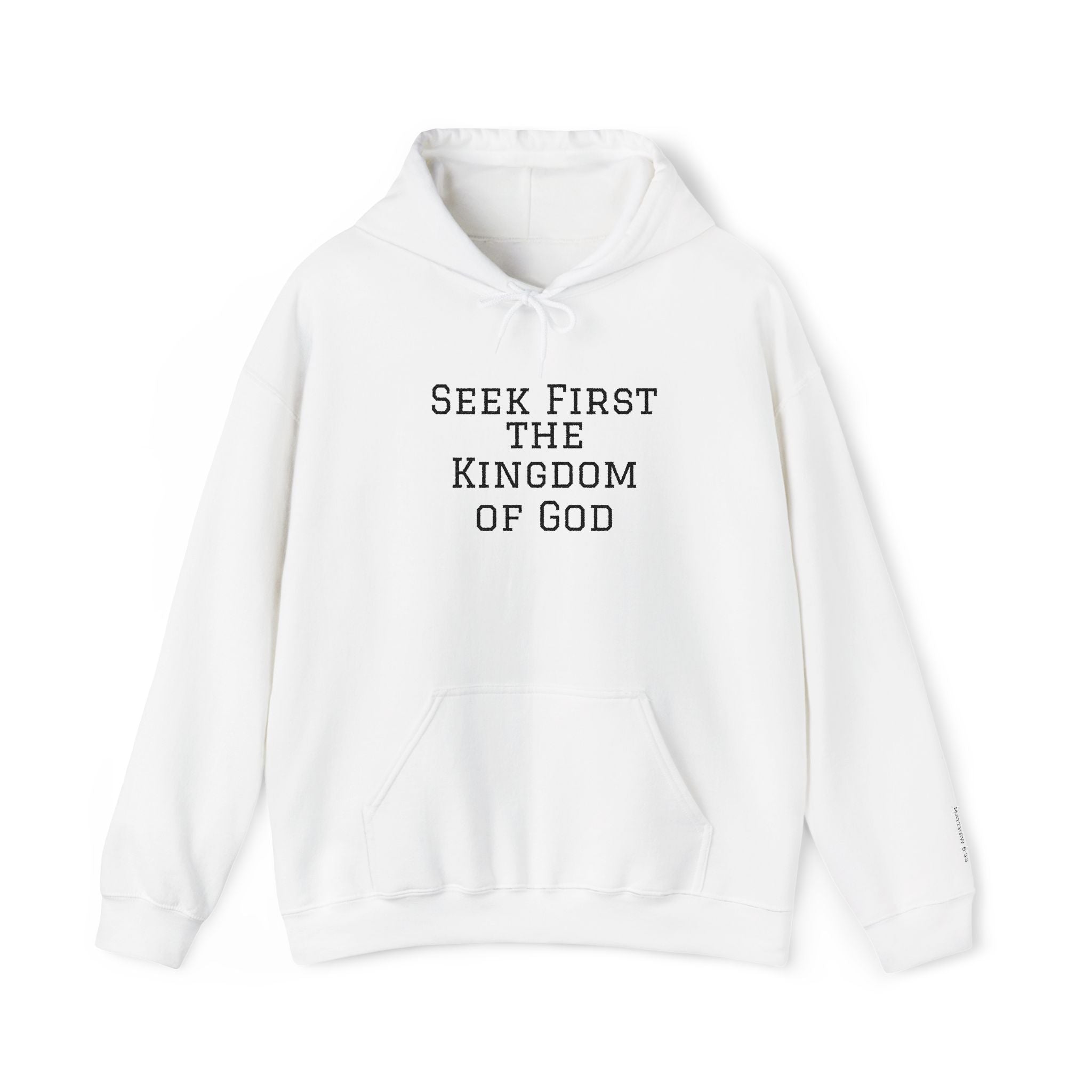 Seek First the Kingdom of God Hoodie – Christian Faith Quote Pullover