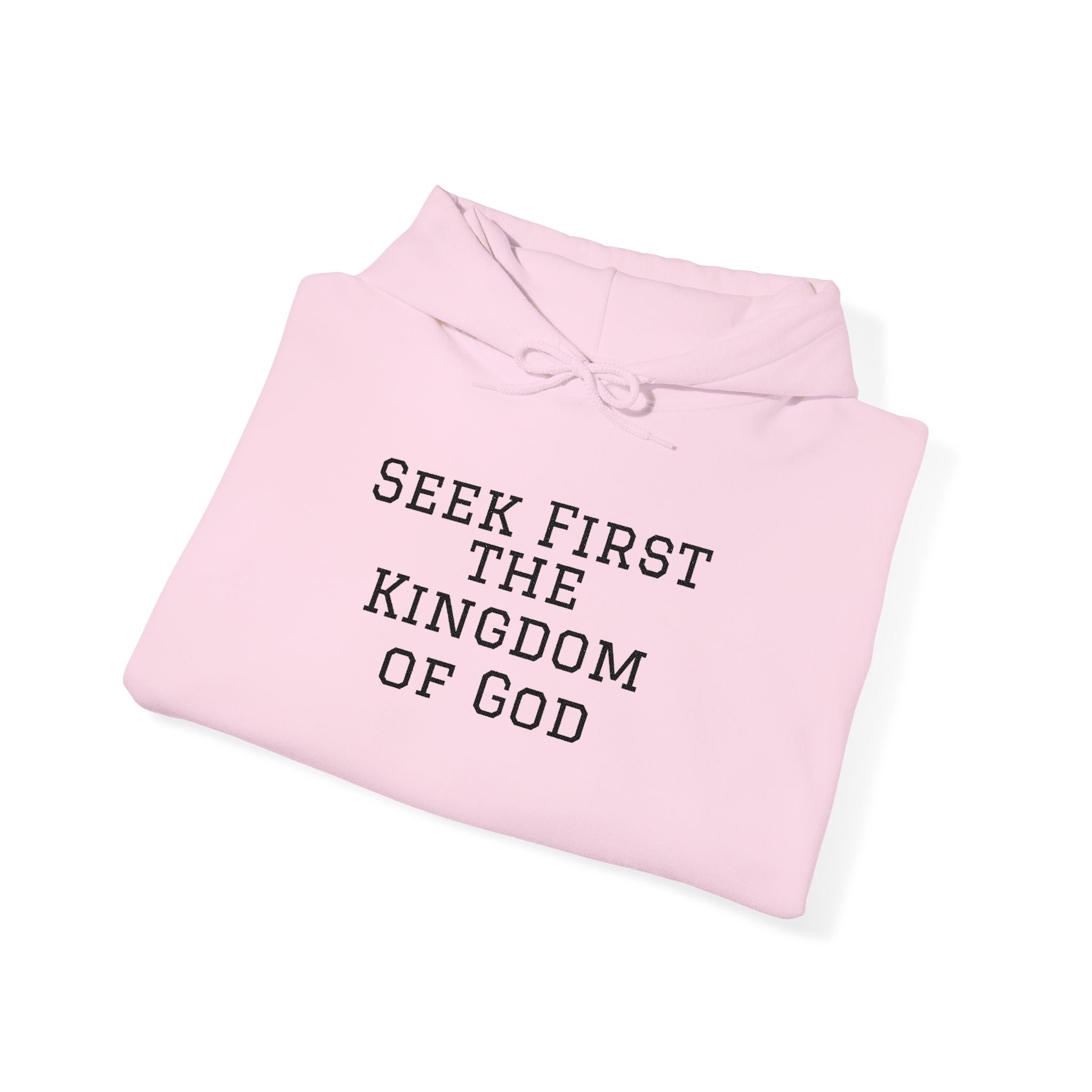 Seek First the Kingdom of God Hoodie – Christian Faith Quote Pullover