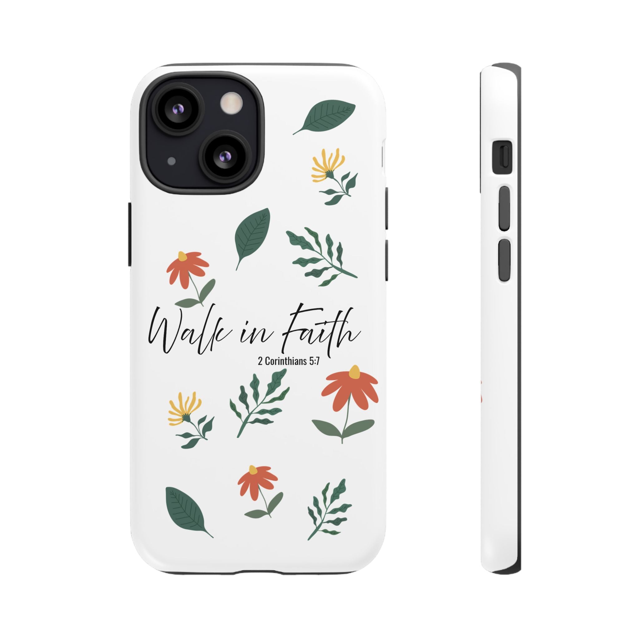 Walk in Faith Floral Phone Case — 2 Corinthians 5:7 Christian iPhone Case
