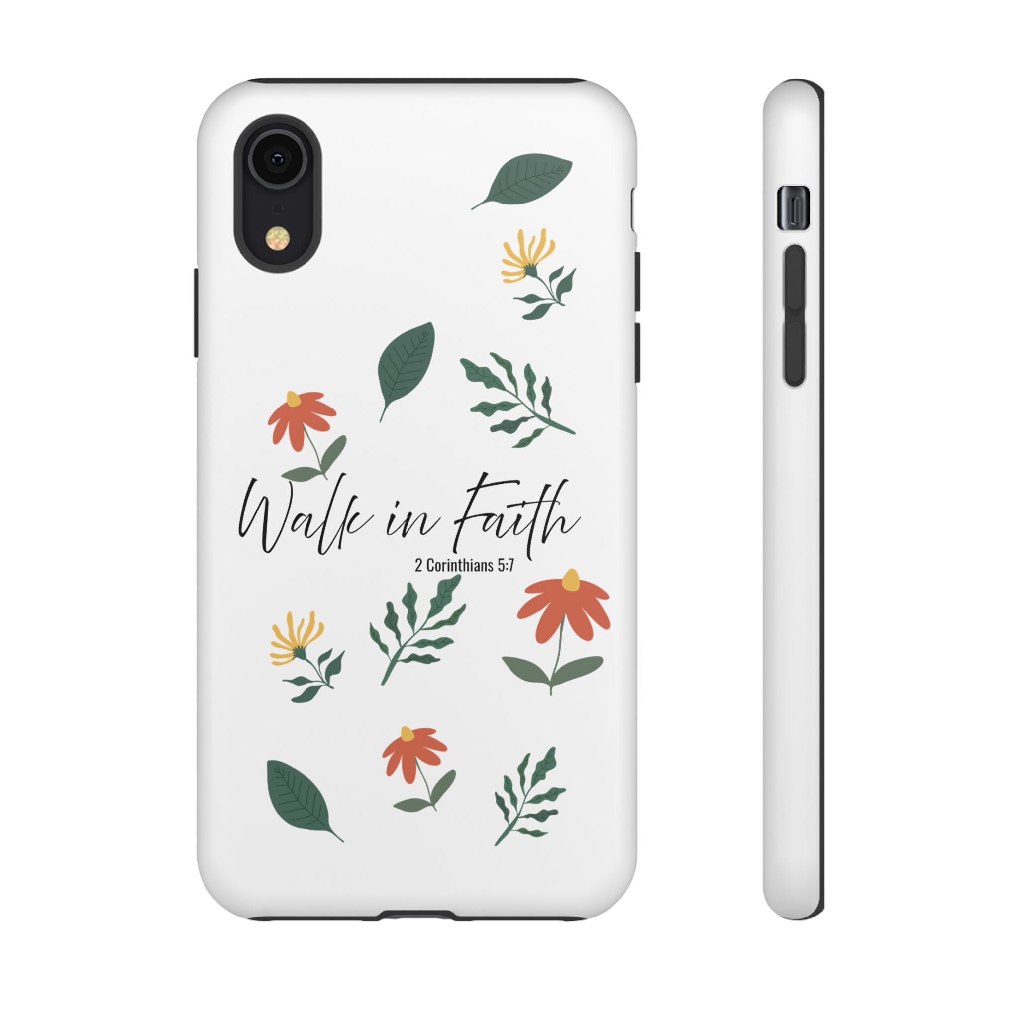 Walk in Faith Floral Phone Case — 2 Corinthians 5:7 Christian iPhone Case