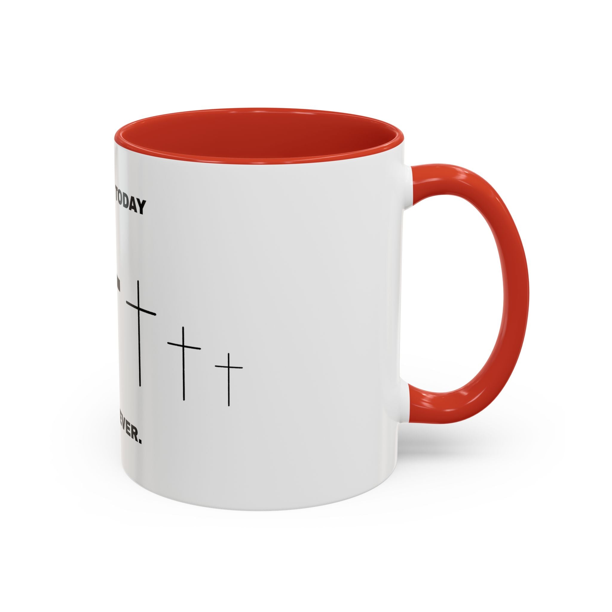 Christian Coffee Mug - "Yesterday, Today and Forever" Cross Accent Mug (11/15oz)
