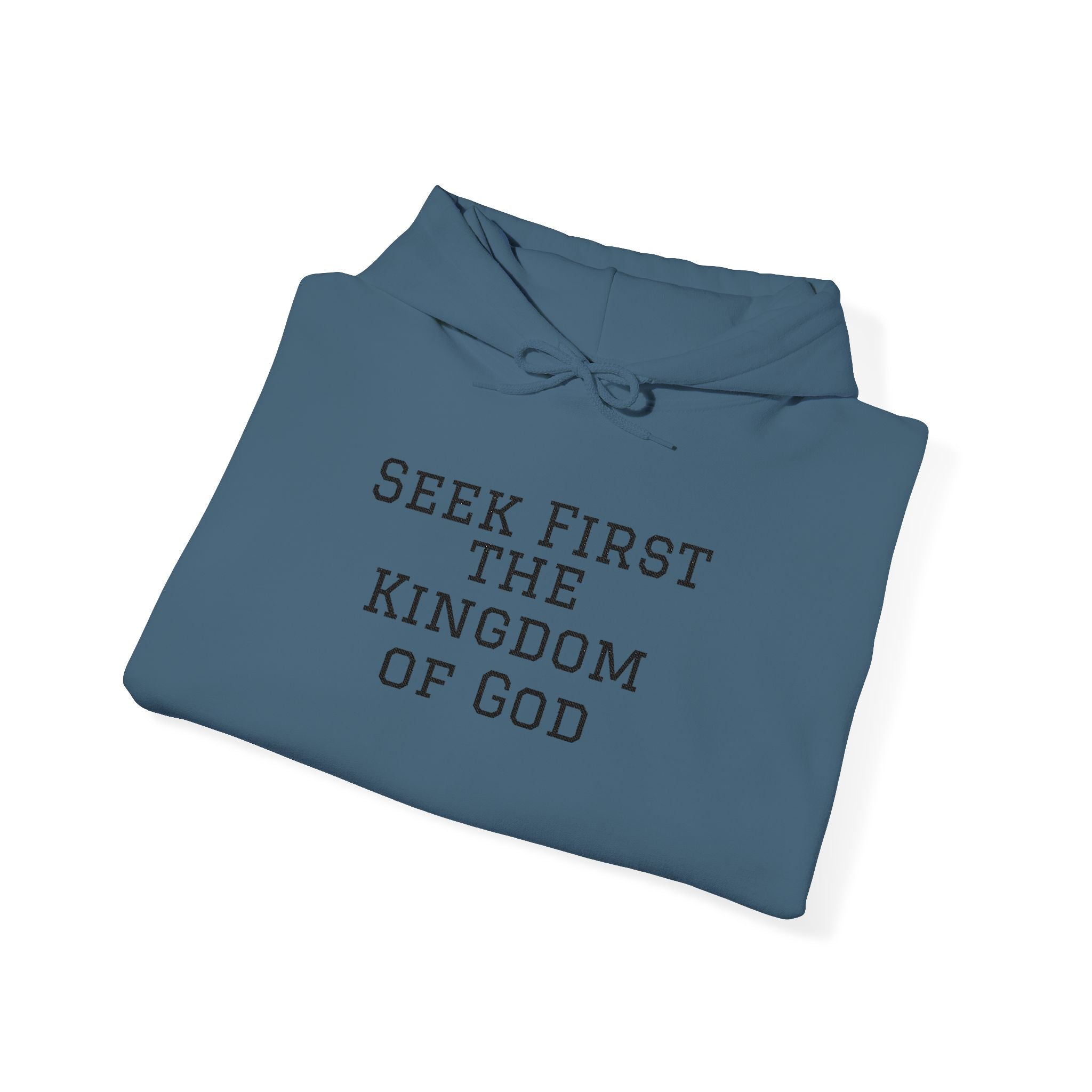Seek First the Kingdom of God Hoodie – Christian Faith Quote Pullover