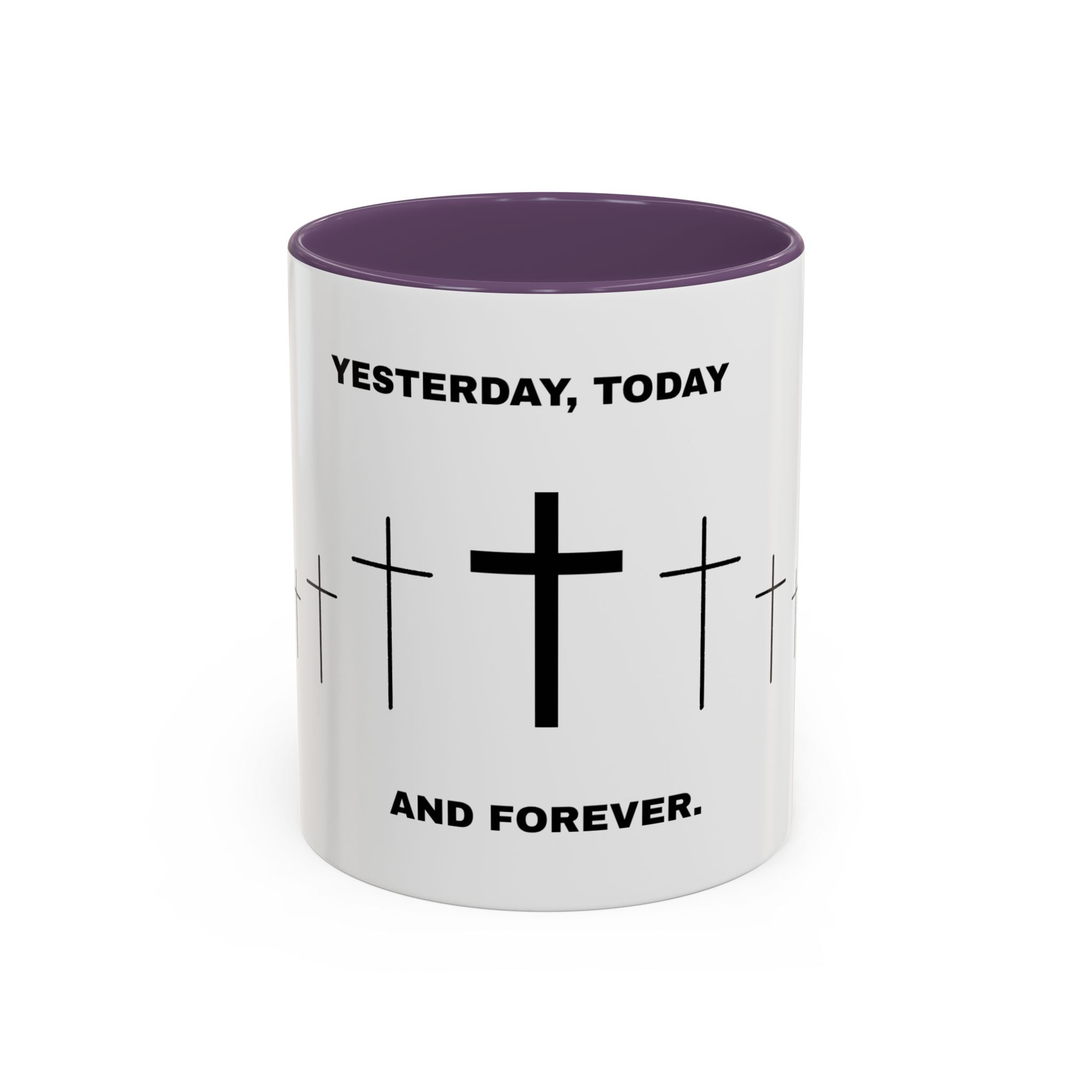 Christian Coffee Mug - "Yesterday, Today and Forever" Cross Accent Mug (11/15oz)