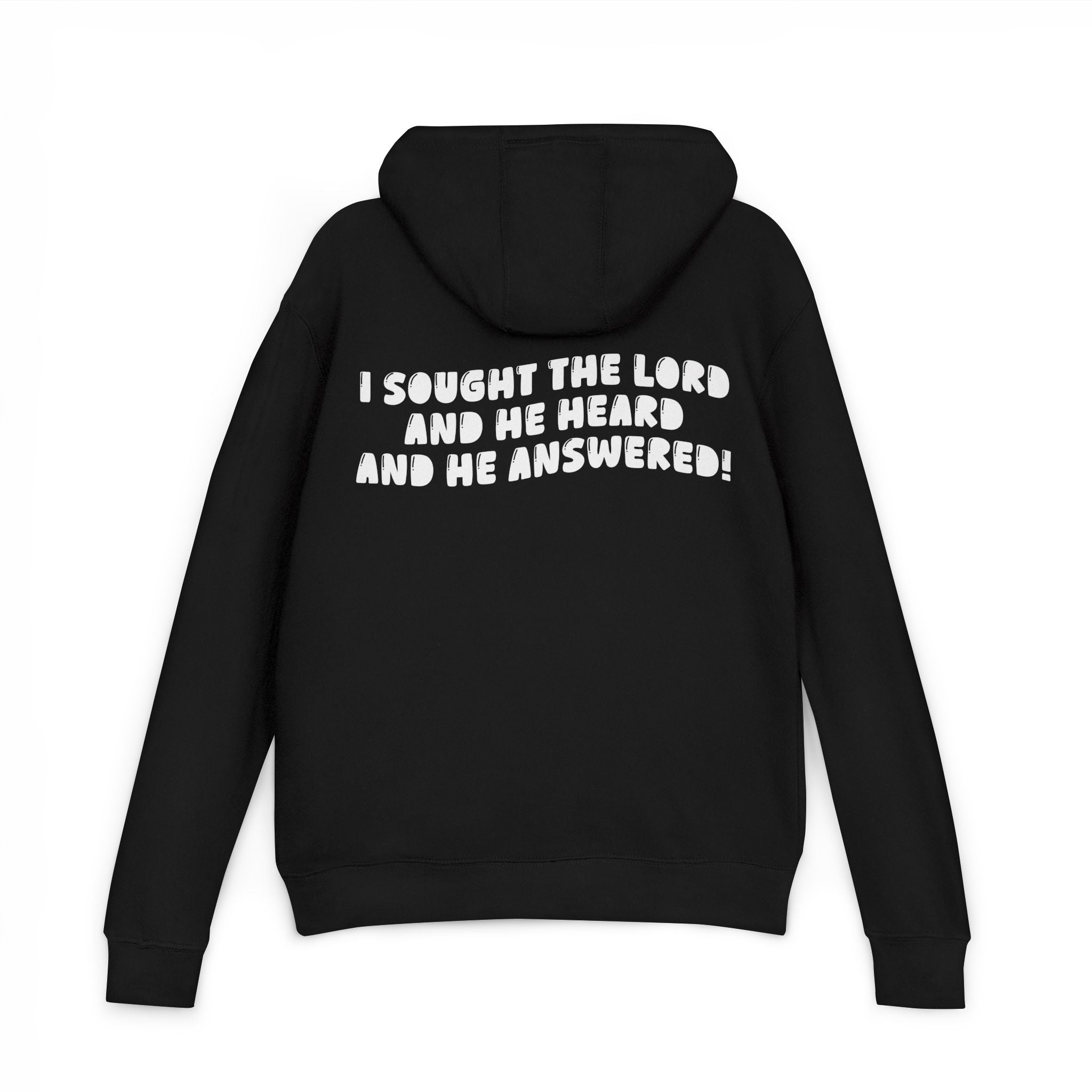 Christian Hoodie - "I Sought the Lord and He Heard" Back Print