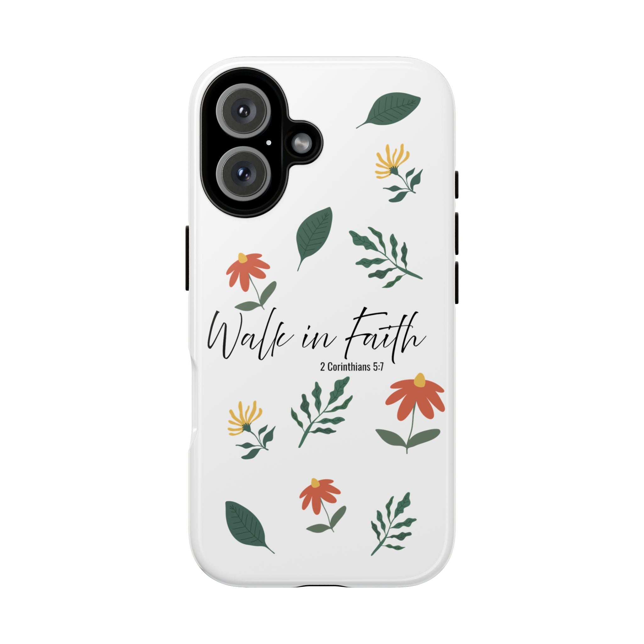 Walk in Faith Floral Phone Case — 2 Corinthians 5:7 Christian iPhone Case