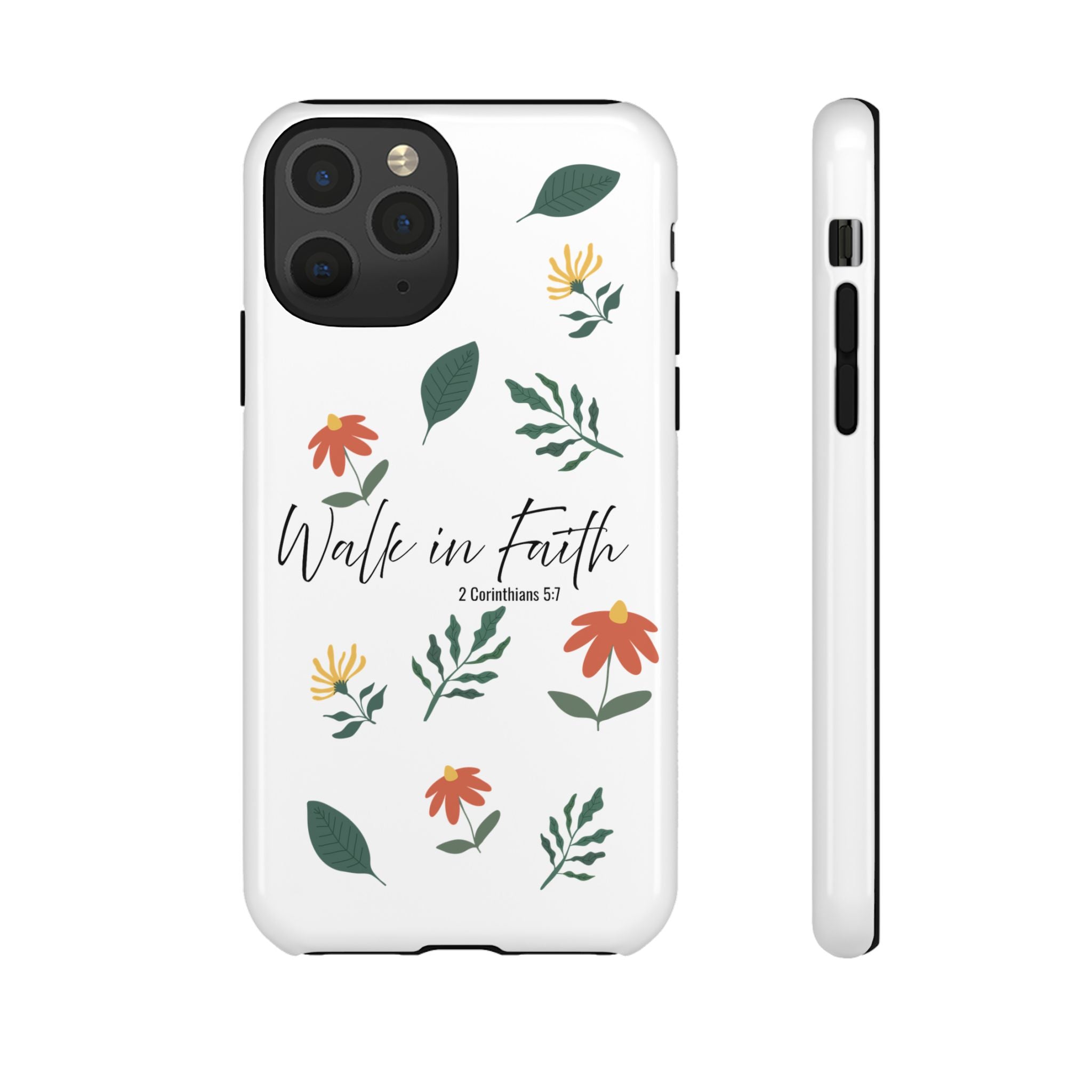 Walk in Faith Floral Phone Case — 2 Corinthians 5:7 Christian iPhone Case