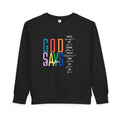 "GOD SAYS" Rainbow  Crewneck (Toddler)