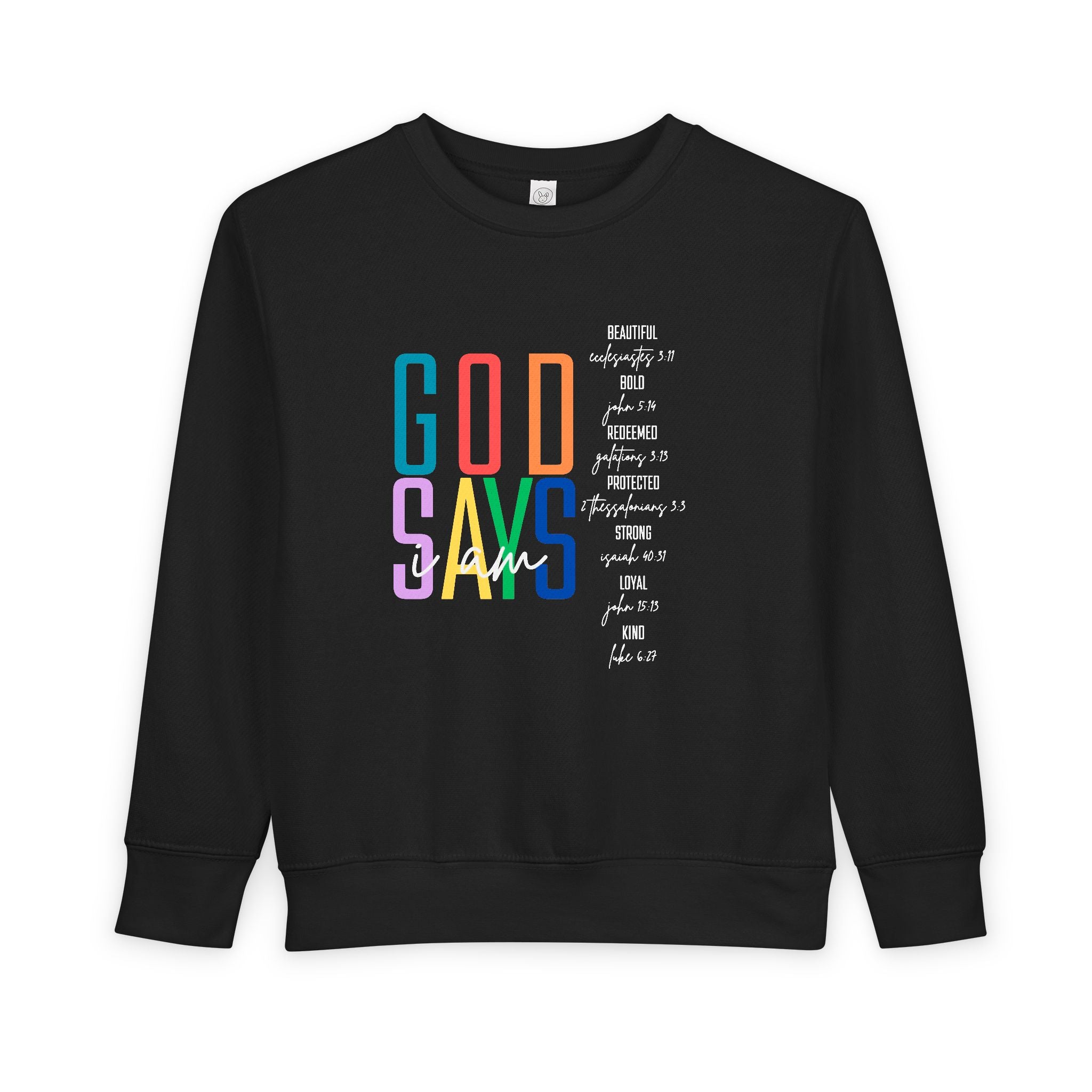 "GOD SAYS" Rainbow  Crewneck (Toddler)