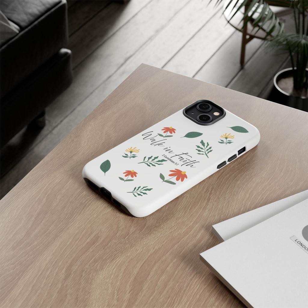 Walk in Faith Floral Phone Case — 2 Corinthians 5:7 Christian iPhone Case